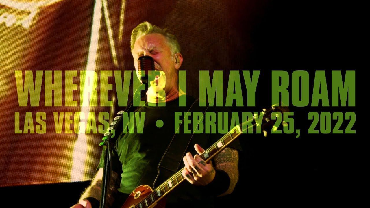 Metallica - Wherever I May Roam (Live in Las Vegas 2022)