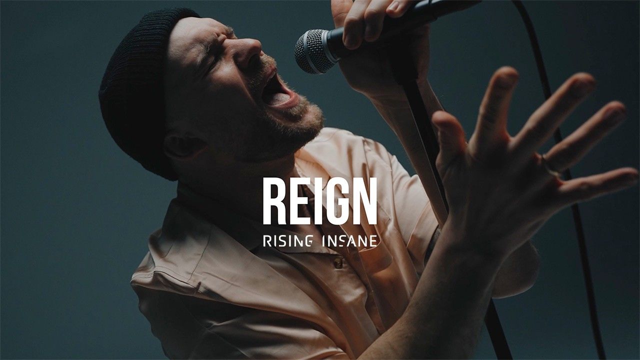 Rising Insane - Reign (Official)