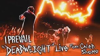 I Prevail feat. Caleb Shomo - Deadweight (Live in Fayetteville 2019)