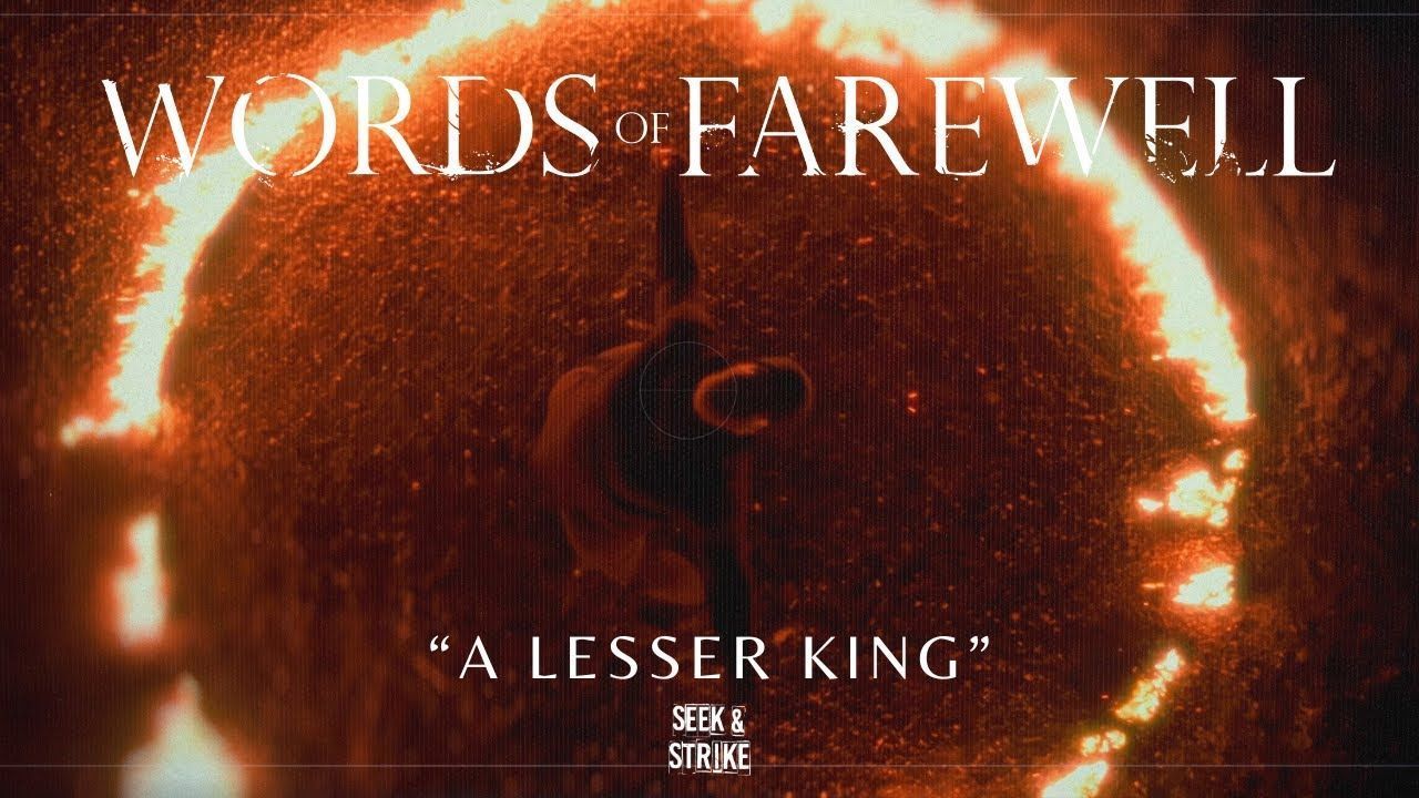 Words Of Farewell - A Lesser King (Official)