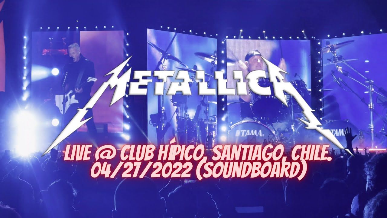 Metallica - Live in Santiago 2022