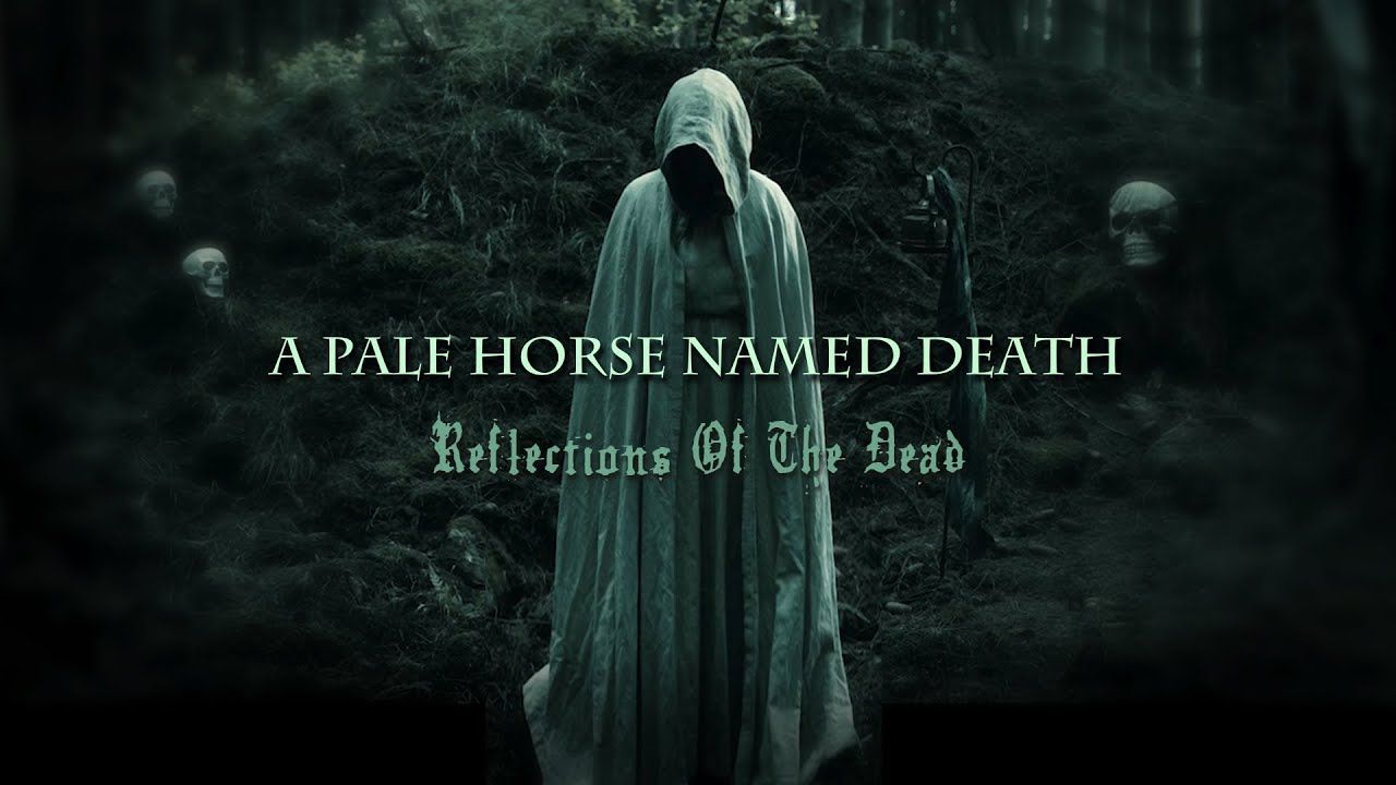 A Pale Horse Named Death - Reflections Of The Dead (Official)
