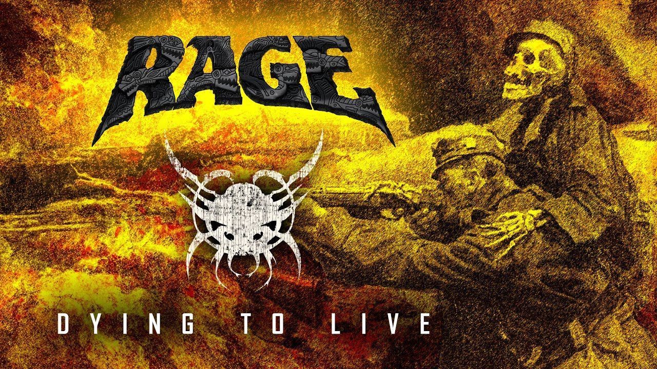 Rage - Dying To Live (Official)