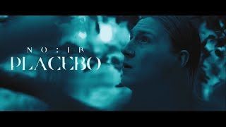 NO:IR - Placebo (Official Music Video)