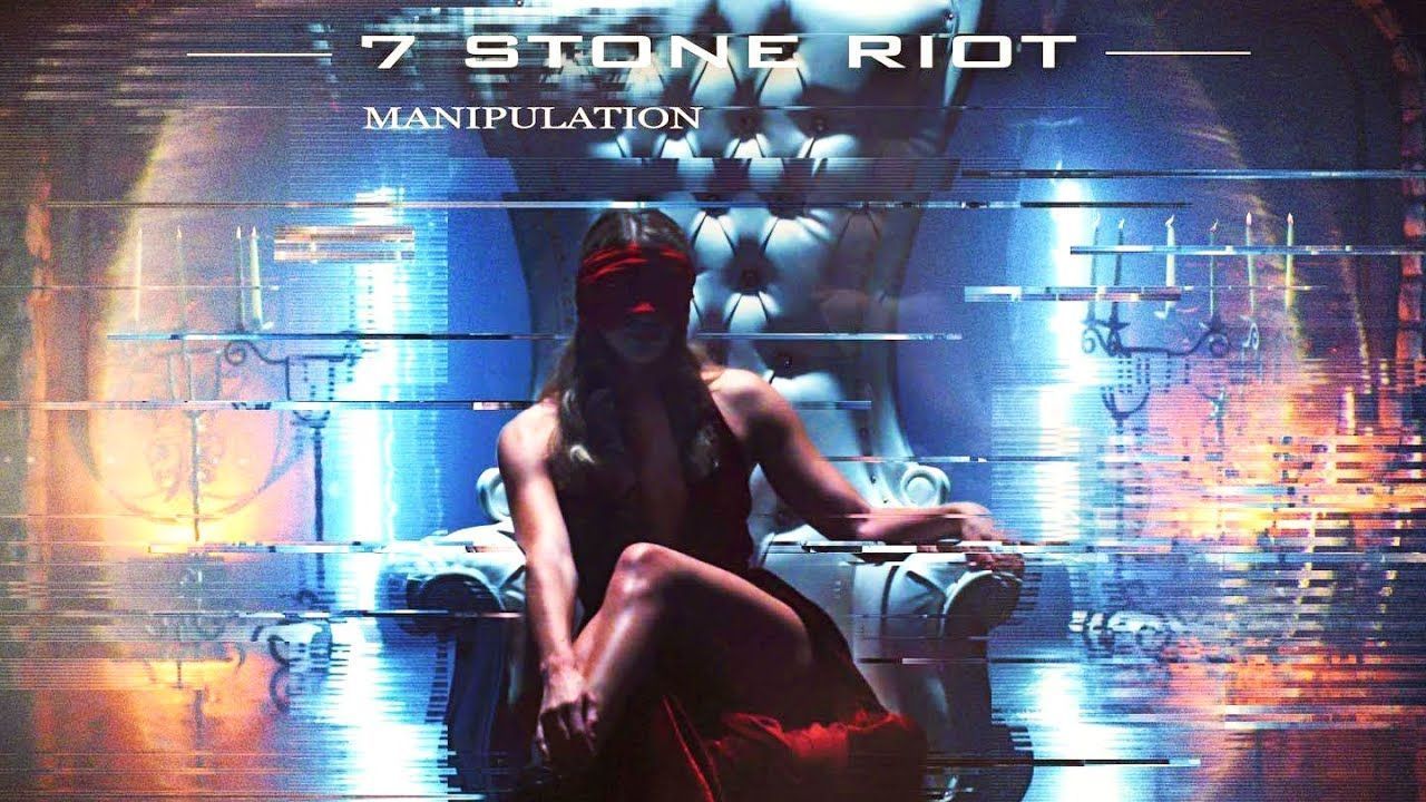 7 Stone Riot - Manipulation (Official)
