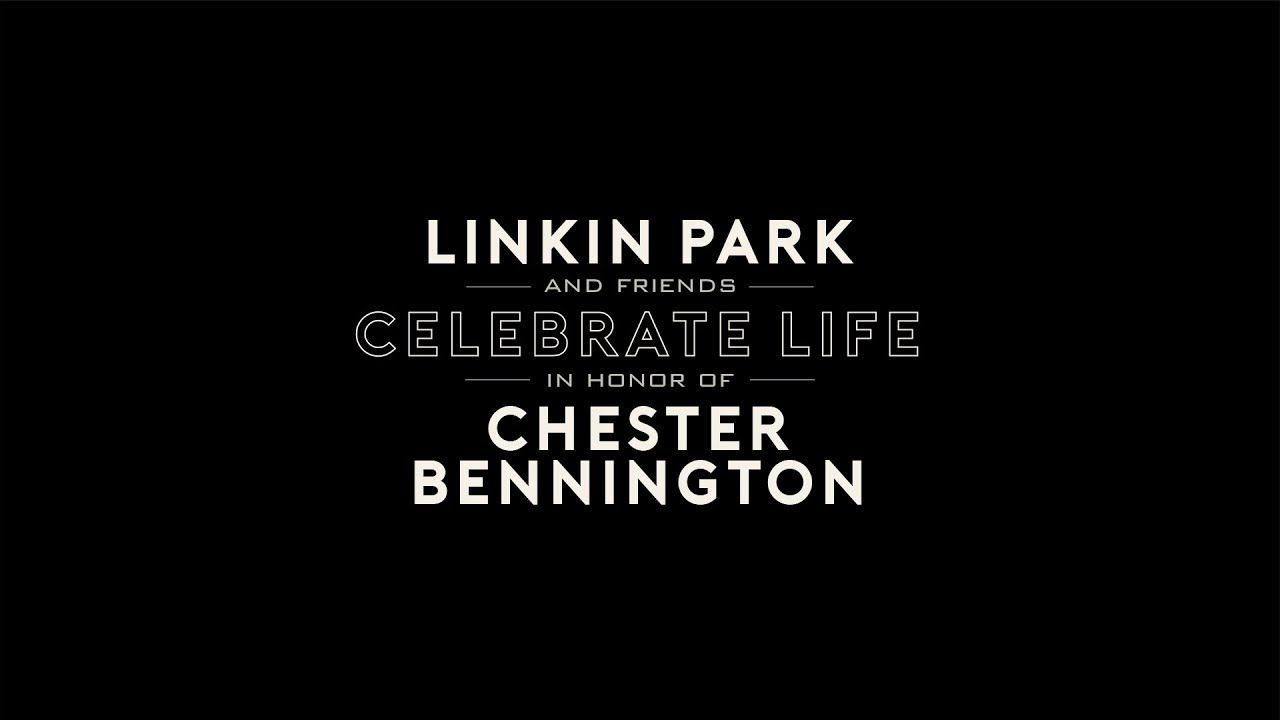 Linkin Park & Friends Celebrate Life in Honor of Chester Bennington