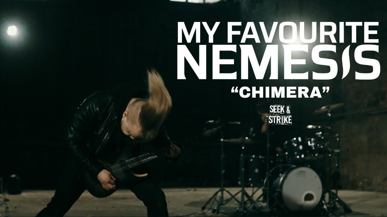 My Favourite Nemesis - Chimera (Official)