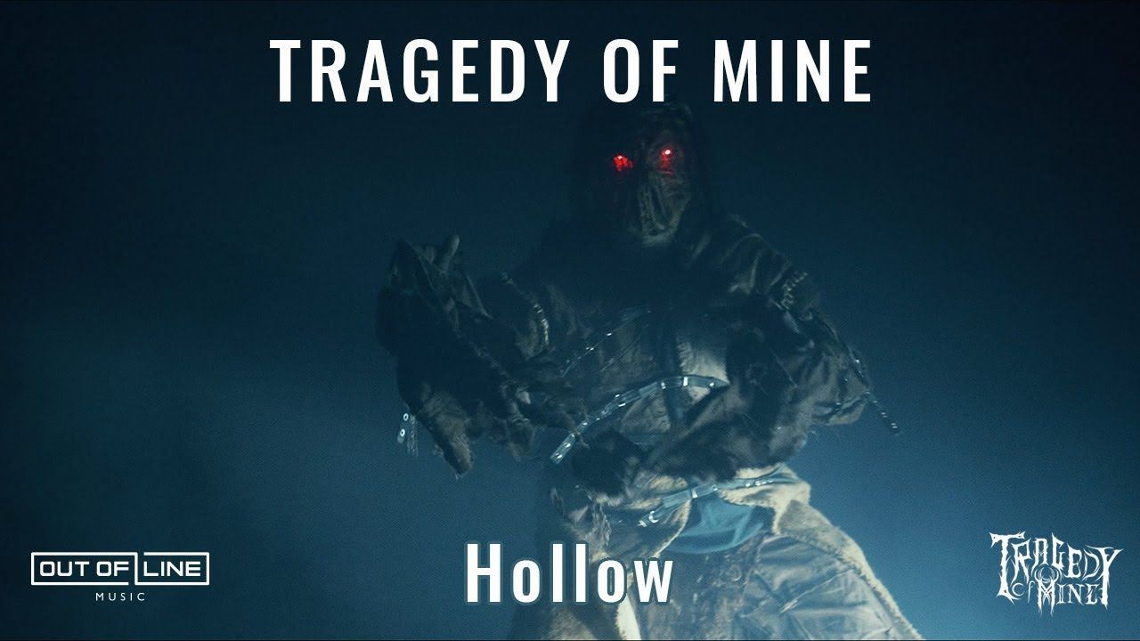 Tragedy Of Mine - Hollow (Official)