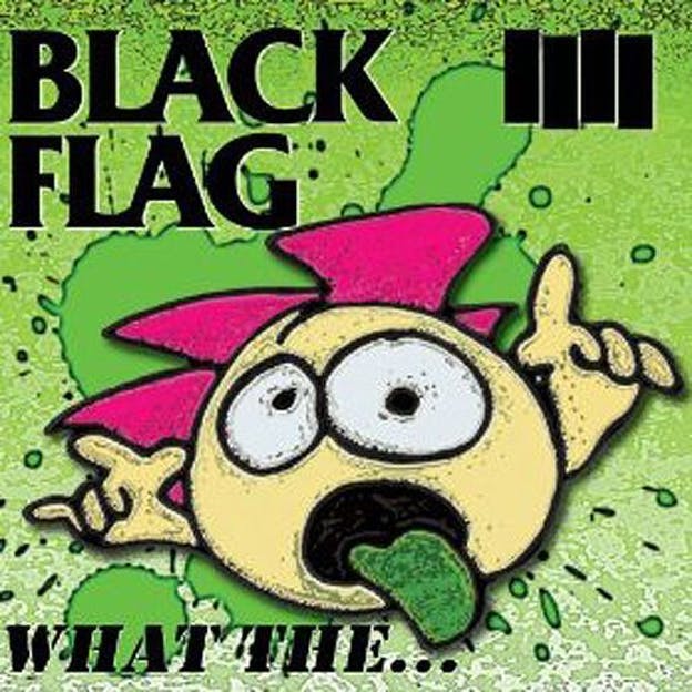 2-Black-Flag-What-The.jpg
