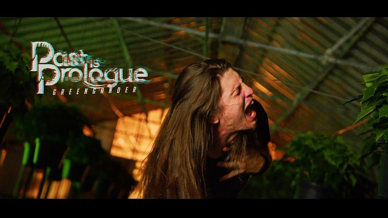 Past Is Prologue - Greengander (Official)