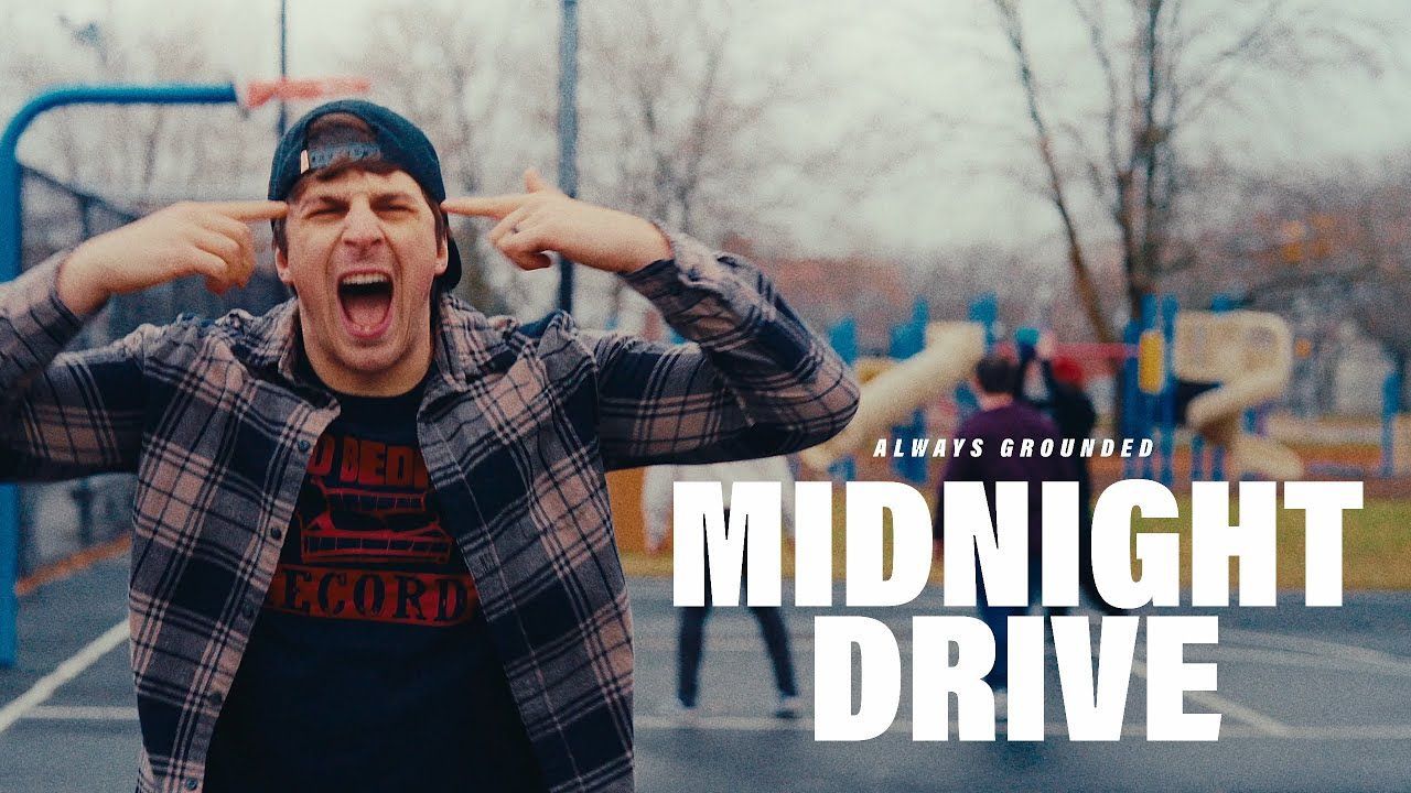 Always Grounded - Midnight Drive (Official)