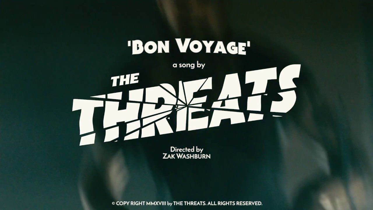 The Threats - Bon Voyage