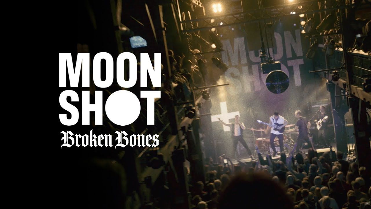 Moon Shot - Broken Bones (Official)