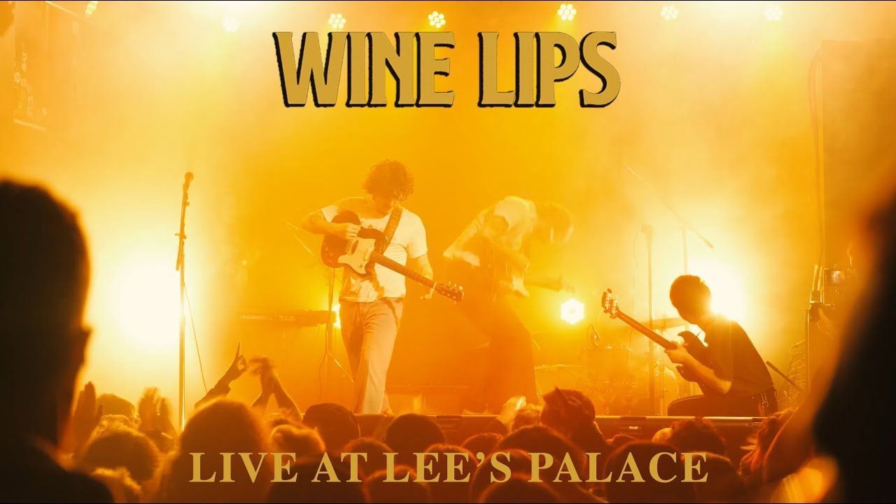 Wine Lips - Live At Lee\'s Palace 2022 (Full)