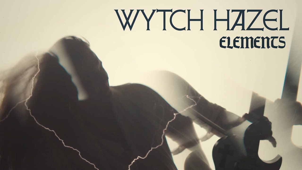 Wytch Hazel - Elements (Official)