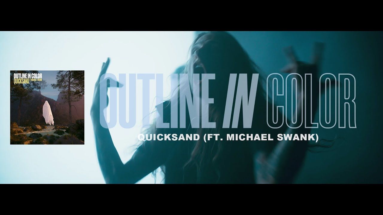 Outline In Color - Quicksand (Official)