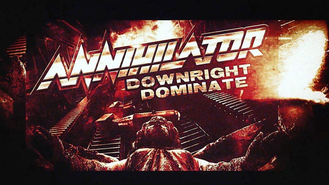 Annihilator feat. Alexi Laiho, Dave Lombardo & Stu Block - Downright Dominate (Official)