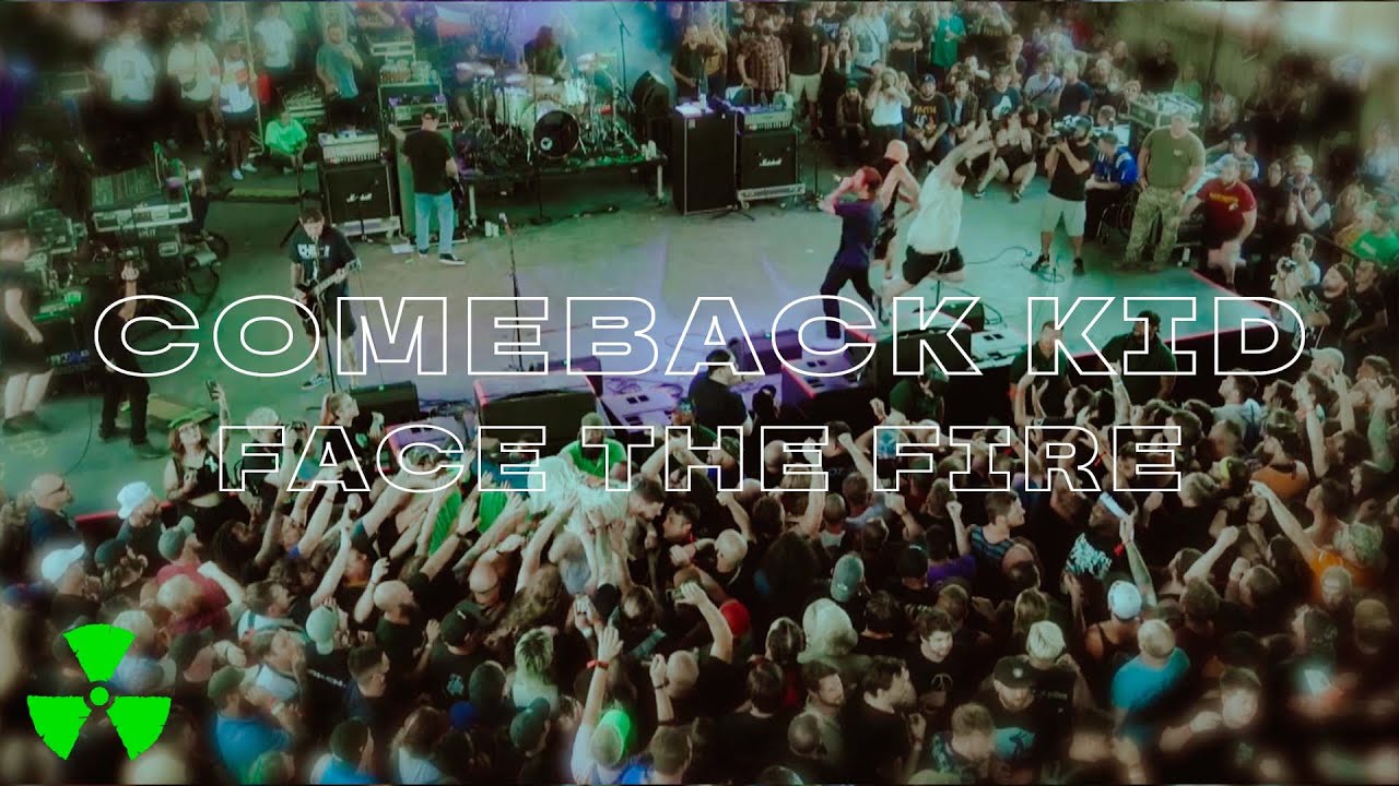 Comeback Kid - Face The Fire (Official)
