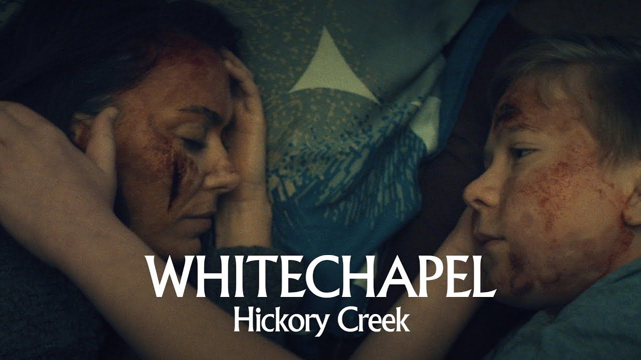 Whitechapel - Hickory Creek (Official)