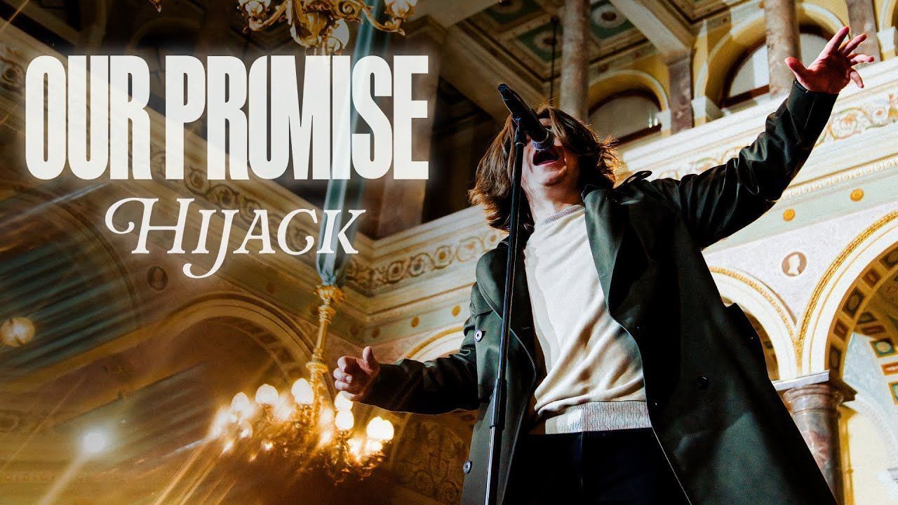 Our Promise - Hijack (Official)