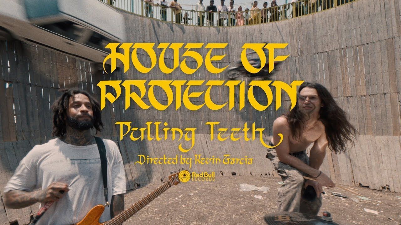 House Of Protection - Pulling Teeth (Official)