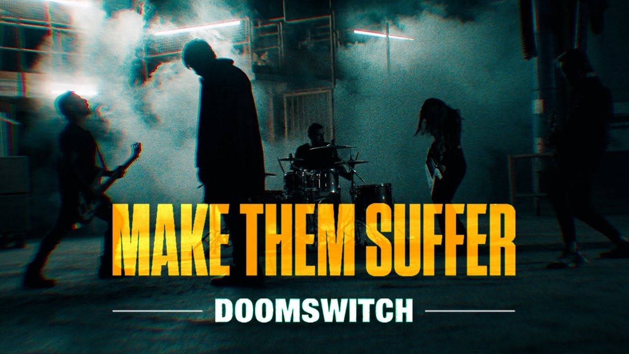 Make Them Suffer - Doomswitch (Official)