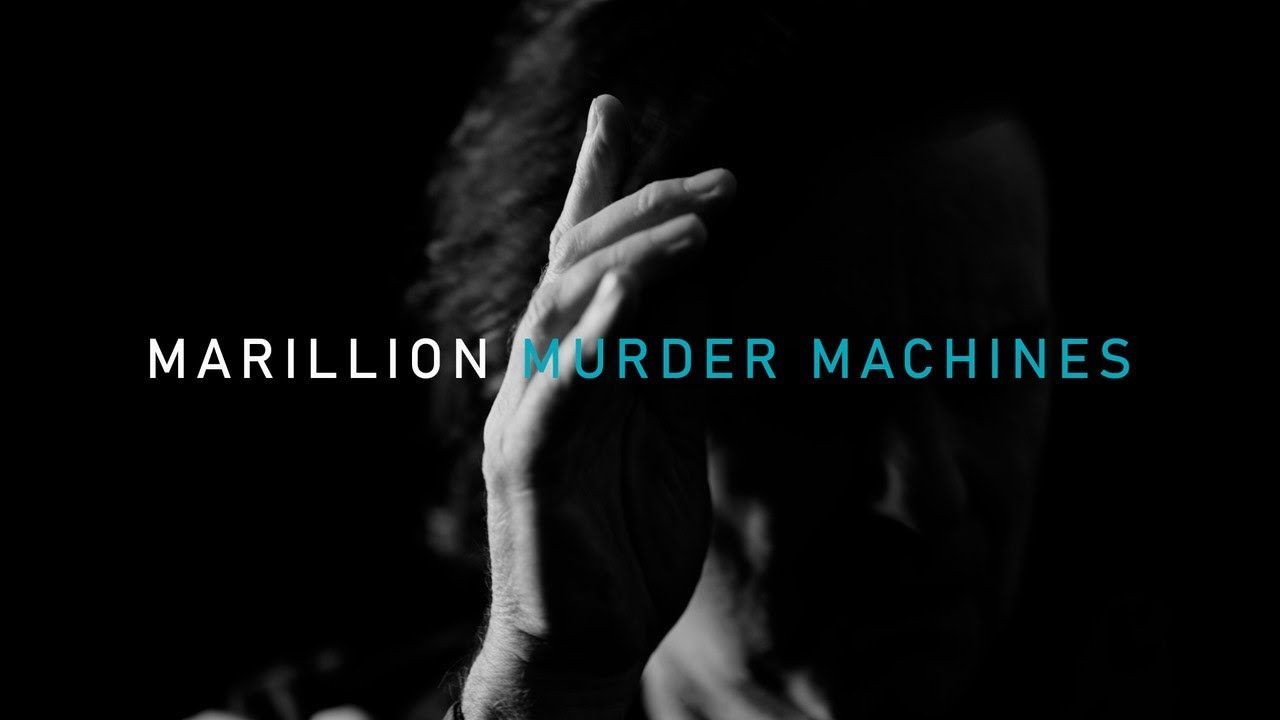 Marillion - Murder Machines (Official)