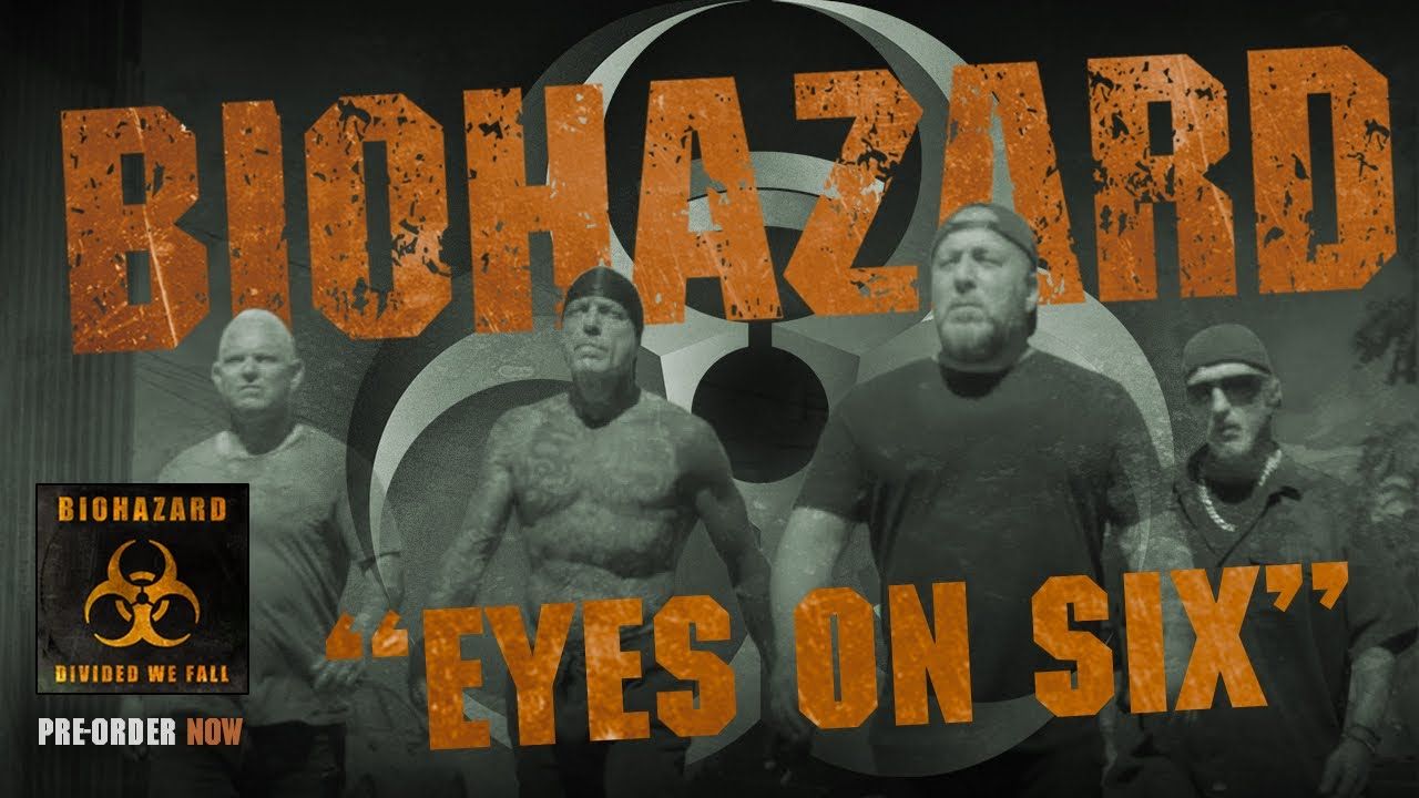 Biohazard - Eyes On Six (Official)