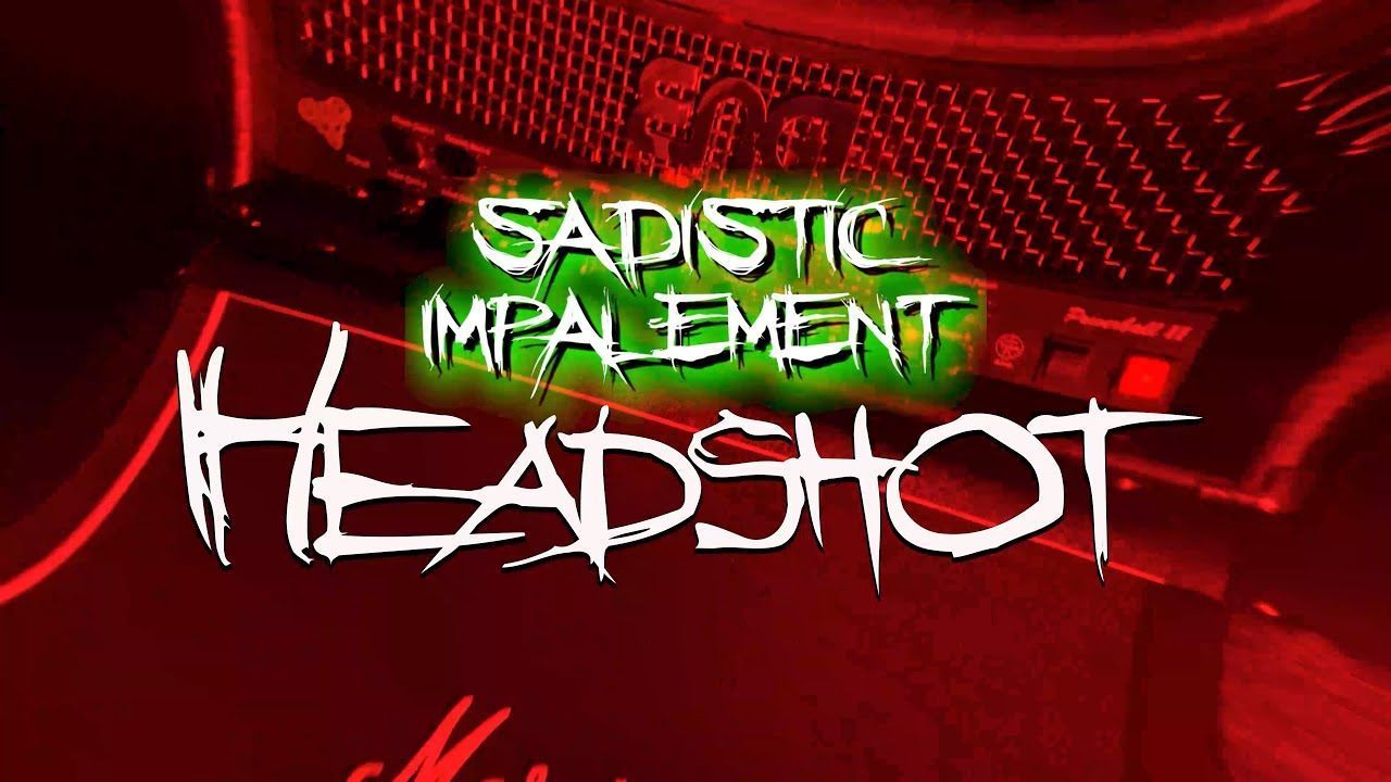 Sadistic Impalement - Headshot (Official)