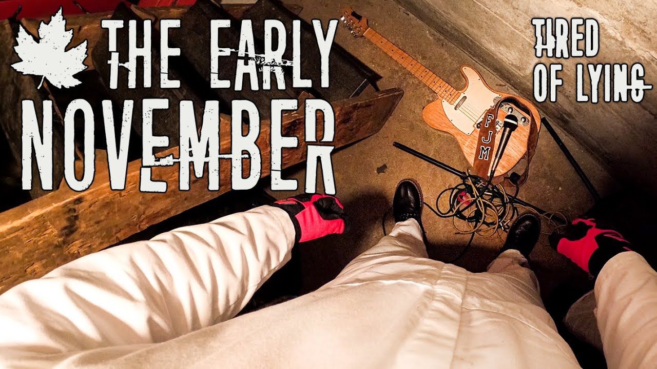 The Early November - Tired Of Lying (Official)