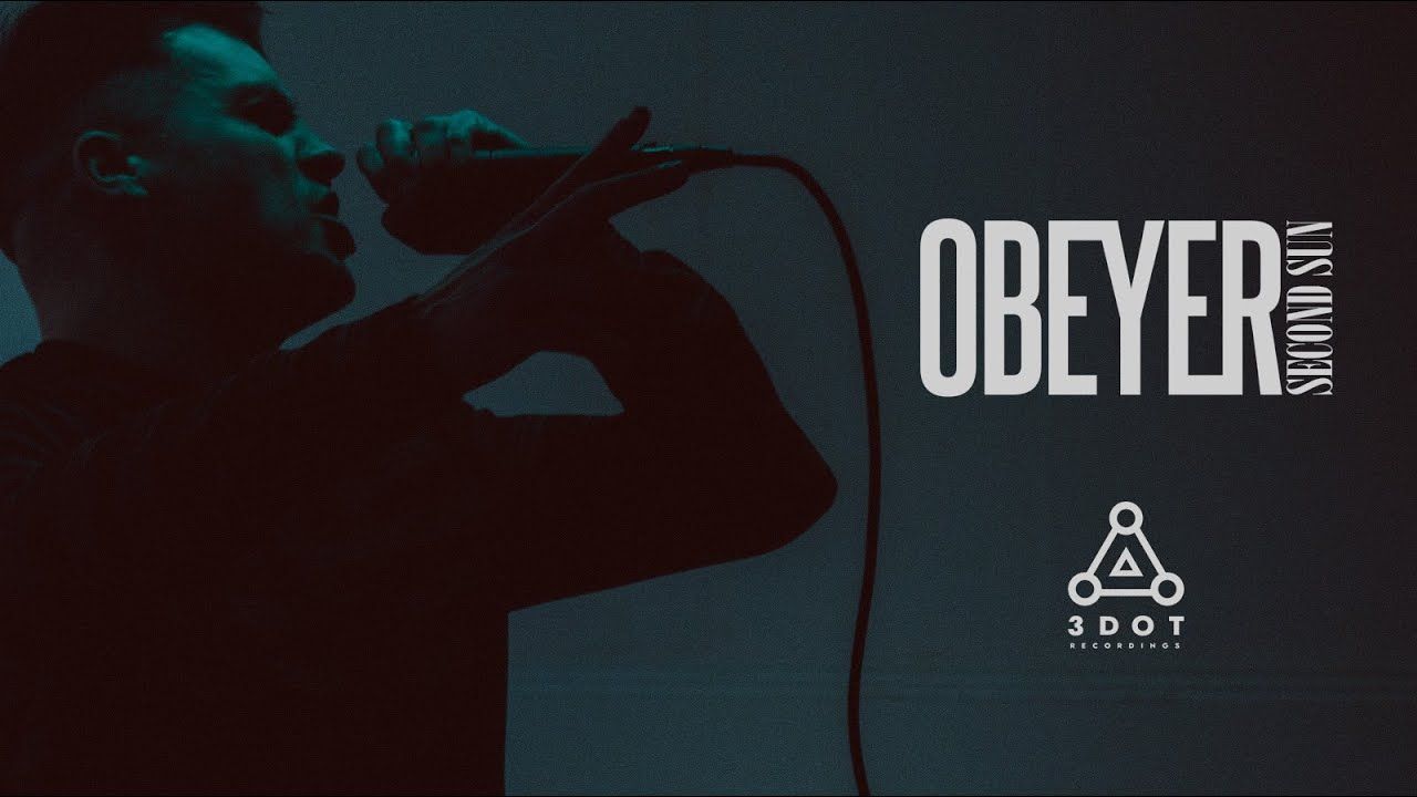 Obeyer - Second Sun (Official)
