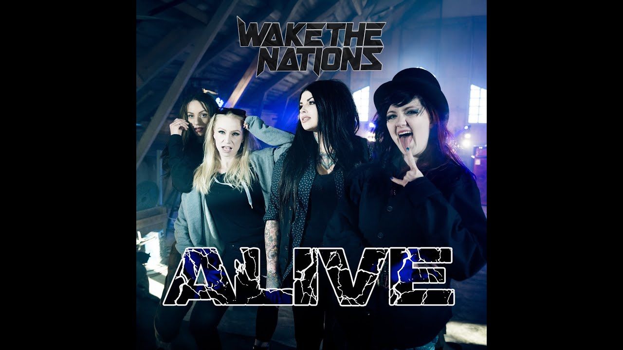 Wake The Nations - Alive (Official)