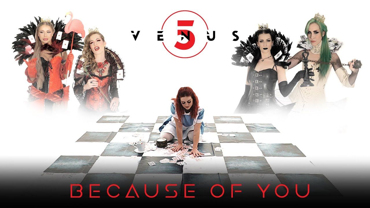 Venus 5 - Because Of You (Official)