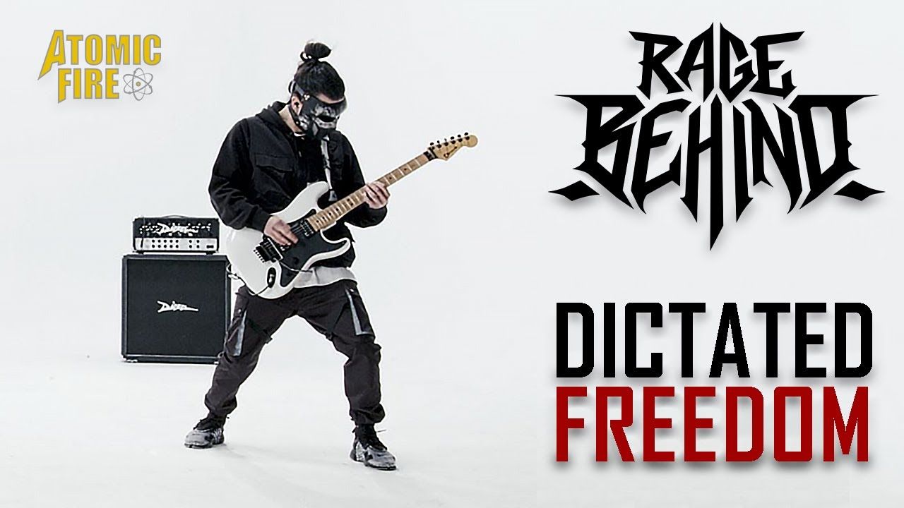 Rage Behind - Dictated Freedom (Official)
