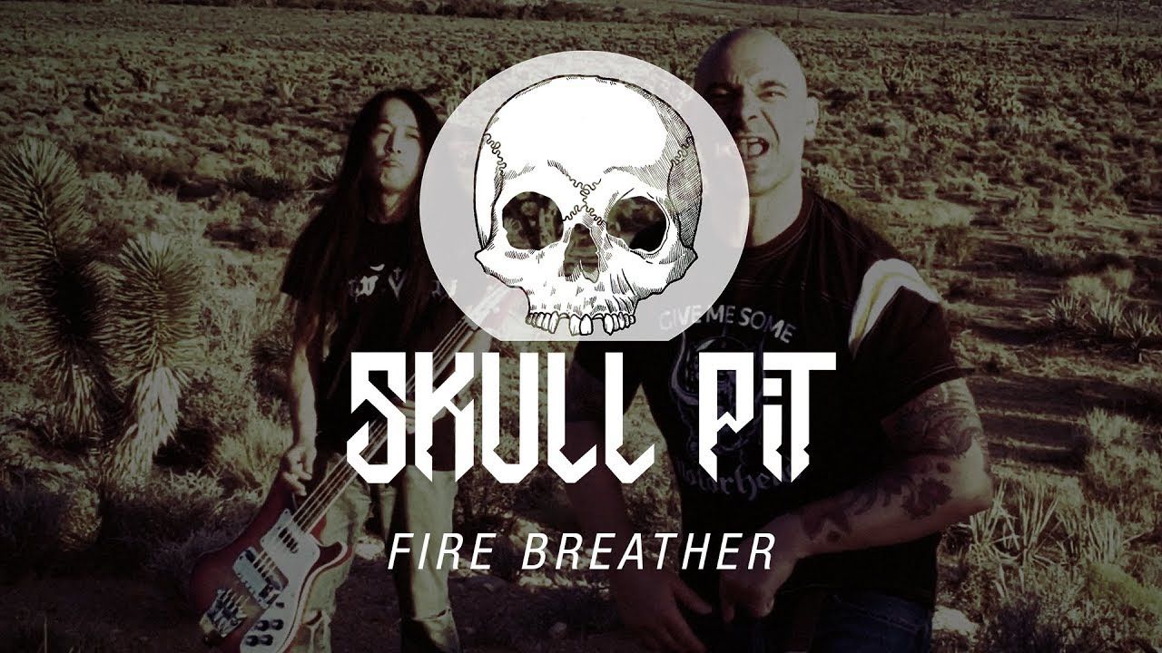 Skull Pit - Fire Breather