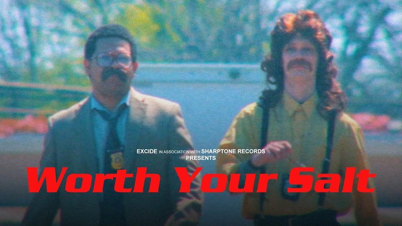 Excide - Worth Your Salt (Official)