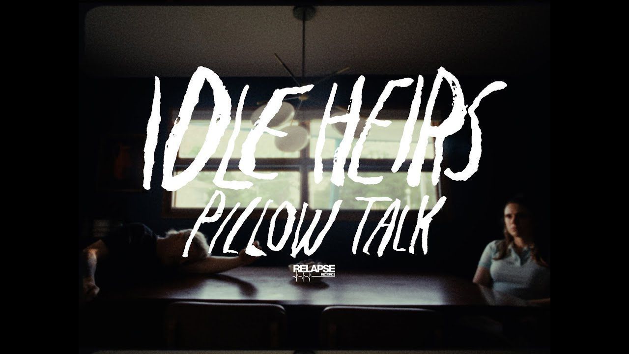 Idle Heirs - Pillow Talk (Official)