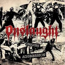 Onslaught - Origins Of Aggression