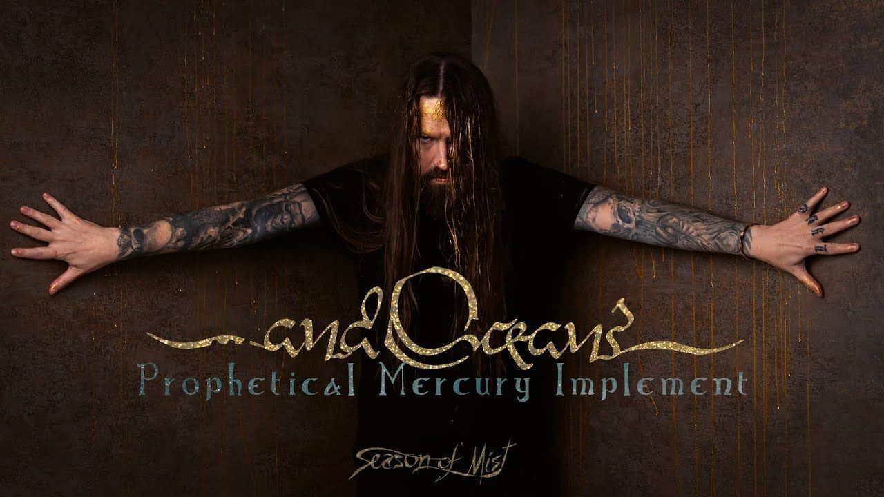 ...And Oceans - Prophetical Mercury Implement (Official)