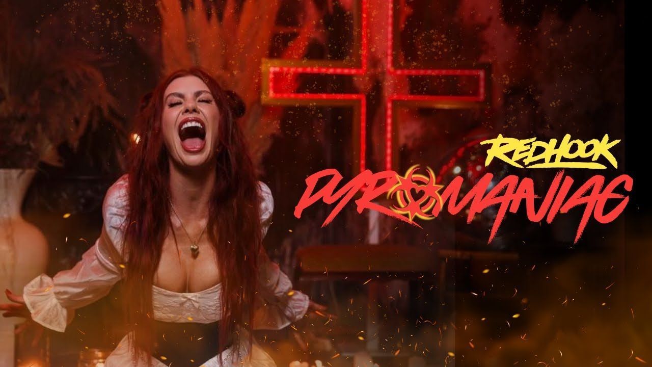 RedHook - Pyromaniac (Official)