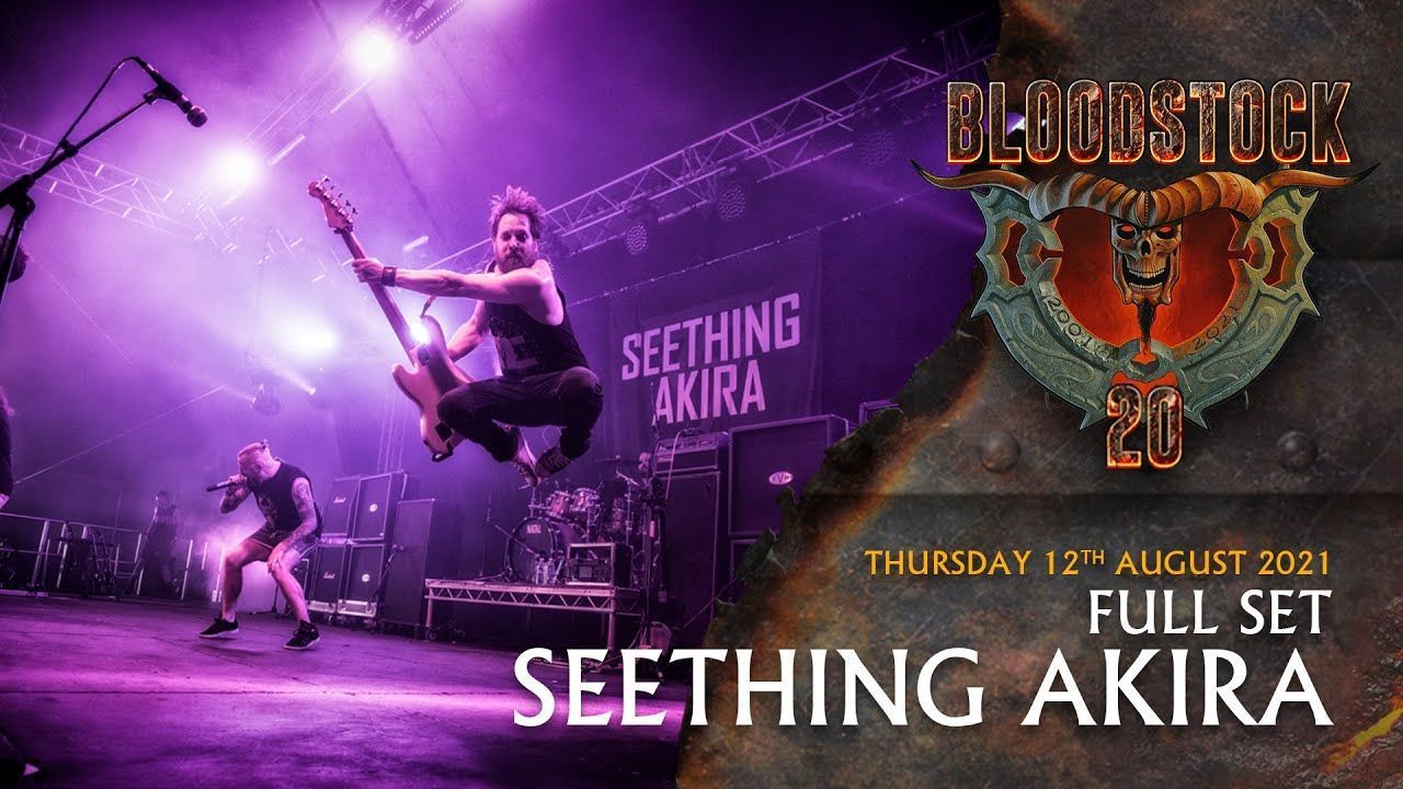 Seething Akira - Live At Bloodstock 2022 (Full)