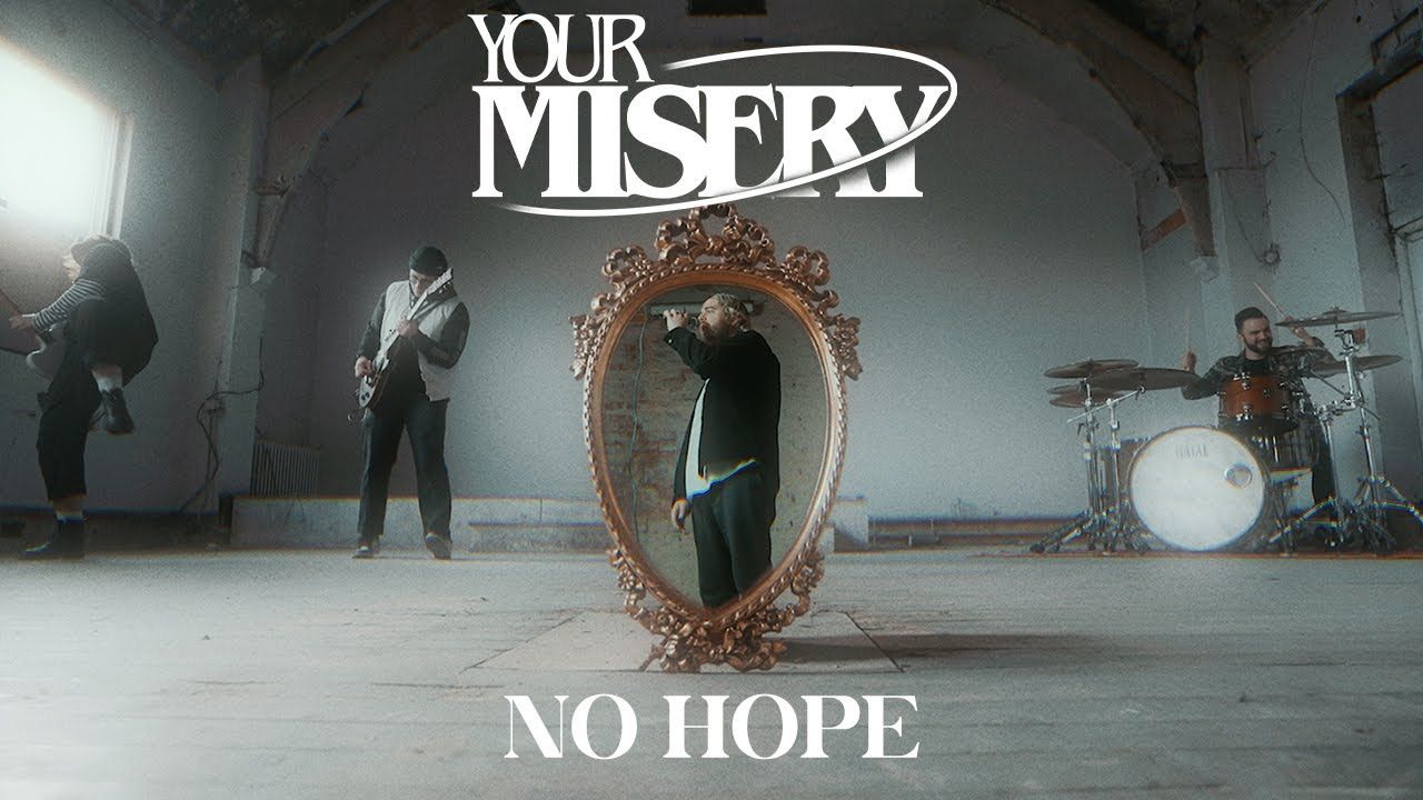 Your Misery - No Hope (Official)