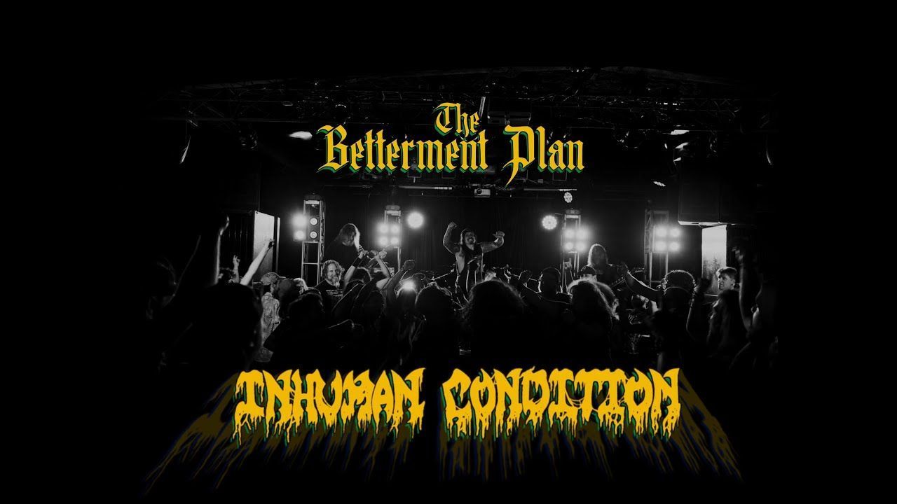 Inhuman Condition - The Betterment Plan (Official)