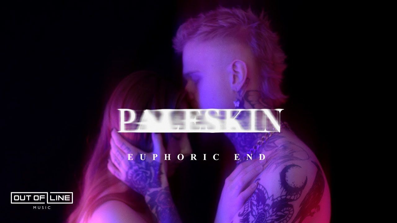 Paleskin - Euphoric End (Official)