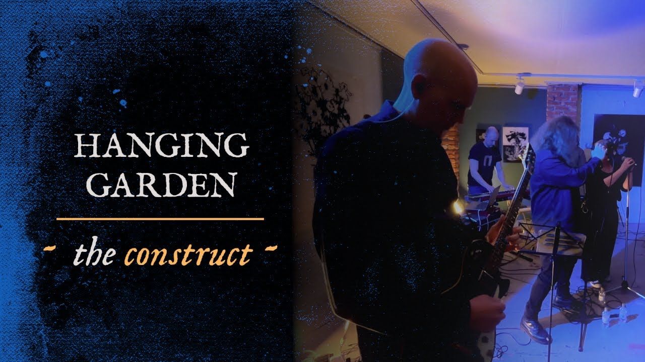 Hanging Garden - The Constuct (Official)