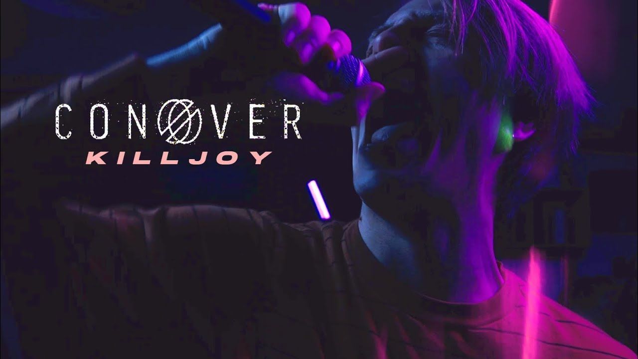 Conover - Killjoy (Official)