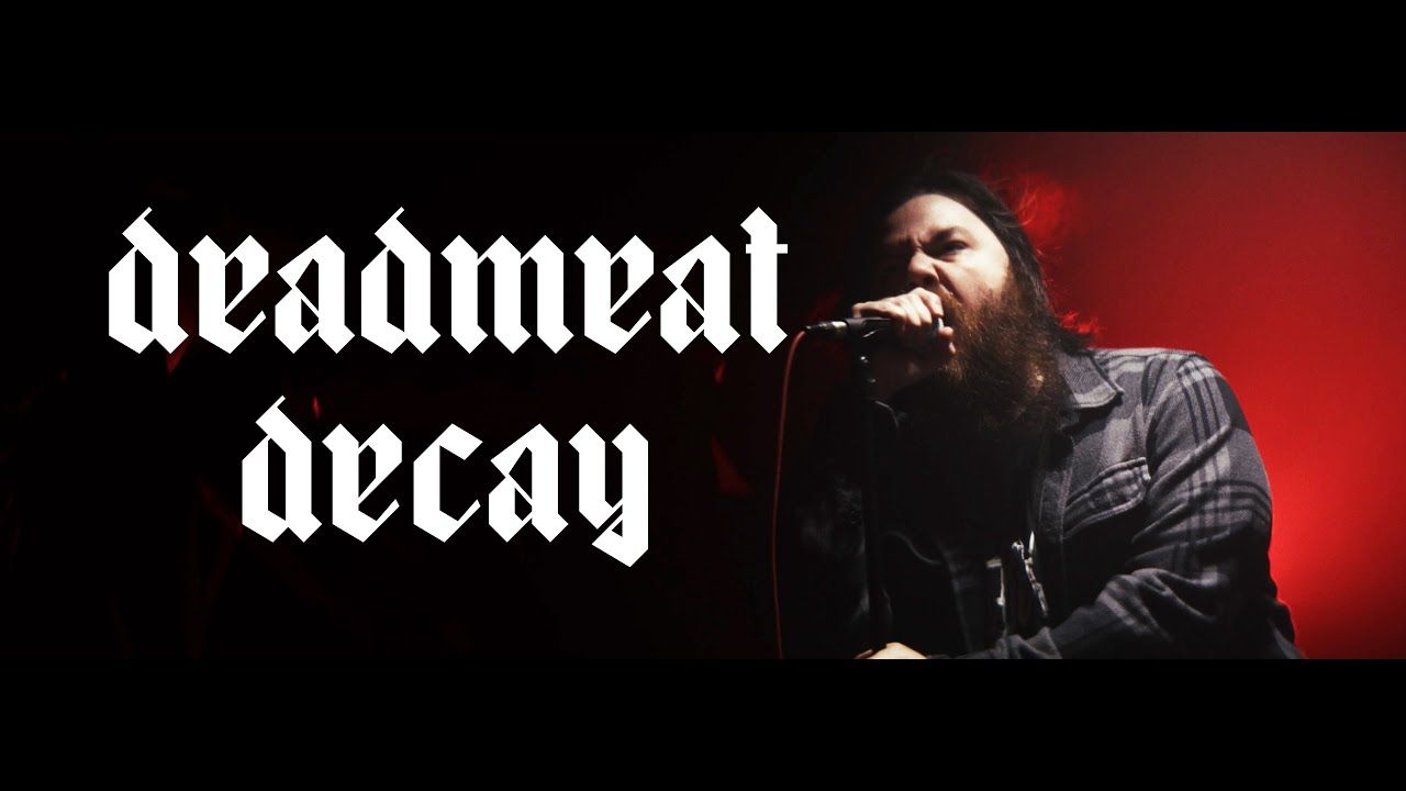 Deadmeat - Decay (Official)