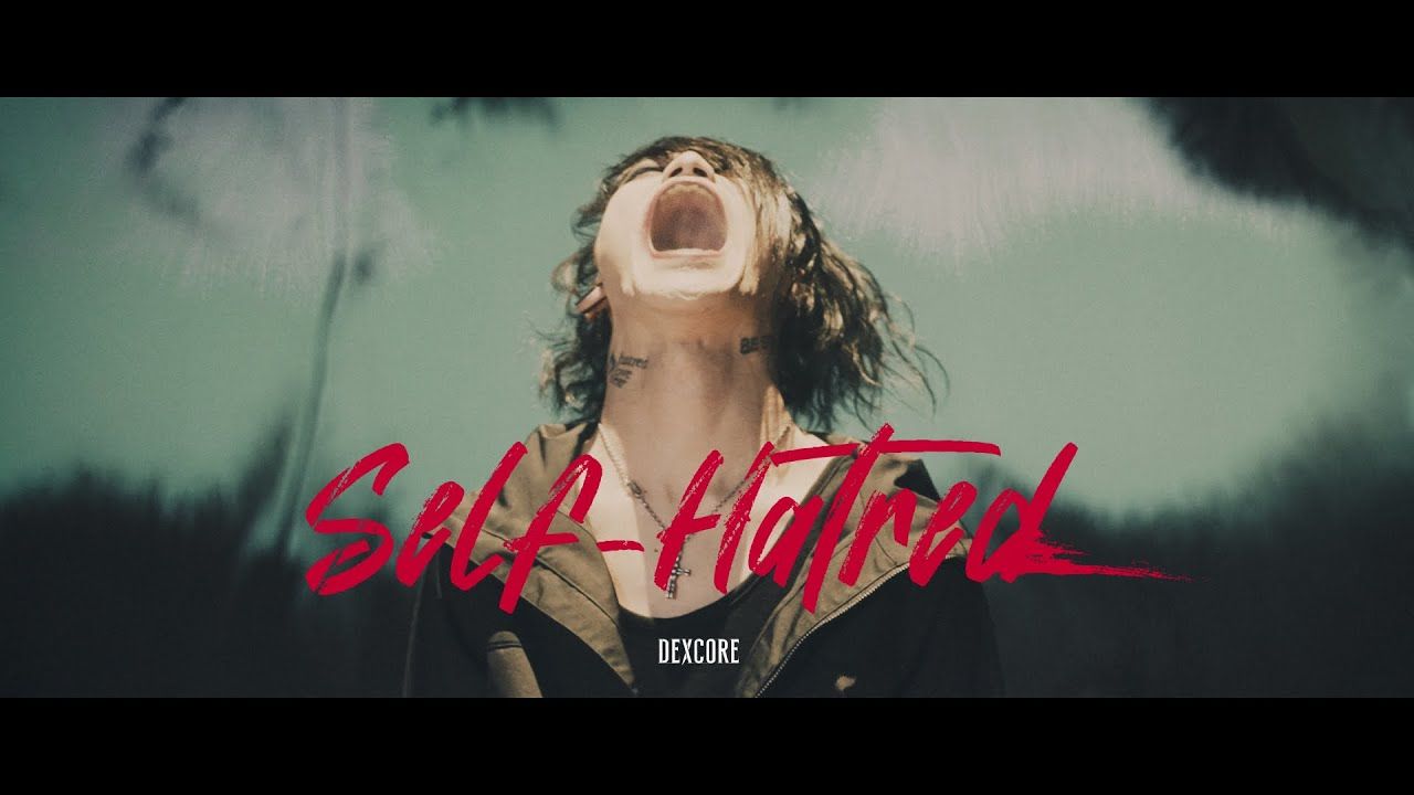 Dexcore - Self-Hatred (Official)