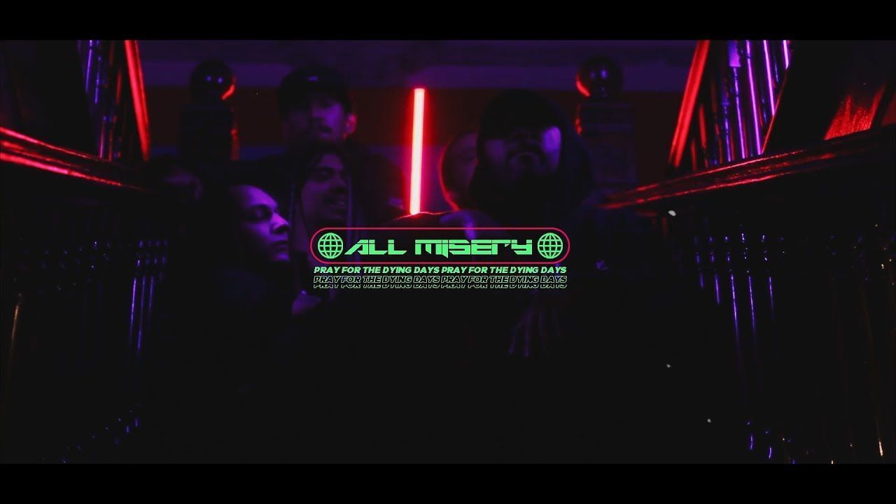 All Misery - Praying for the Dying Days (Official)