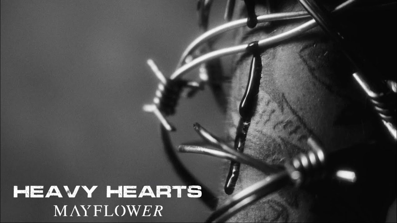 Mayflower - Heavy Hearts (Official)